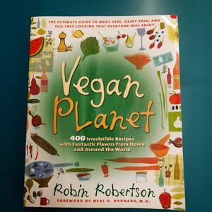 Vegan Planet "400 Irresistible Recipes" by Robin Robertson Soft Cover Book